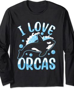 I Love Orcas Protect Sea Orca Whale Long Sleeve T-Shirt